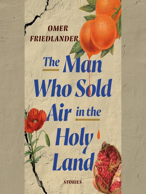 Title details for The Man Who Sold Air in the Holy Land by Omer Friedlander - Wait list